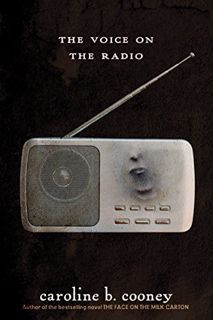 GET EBOOK EPUB KINDLE PDF The Voice on the Radio (The Face on the Milk Carton Series) by  Caroline B