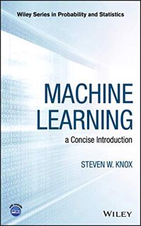 [GET] PDF EBOOK EPUB KINDLE Machine Learning: a Concise Introduction (Wiley Series in Probability an