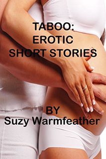 ACCESS [KINDLE PDF EBOOK EPUB] Taboo: Erotic Short Stories by Suzy Warmfeather by  SUZY WARMFEATHER