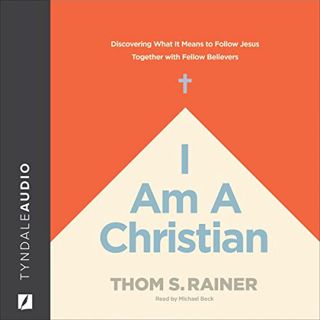 [VIEW] EBOOK EPUB KINDLE PDF I Am a Christian: Discovering What It Means to Follow Jesus Together wi
