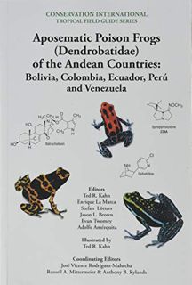 Access [EBOOK EPUB KINDLE PDF] Aposematic Poison Frogs (Dendrobatidae) of the Andean Countr by  Enri