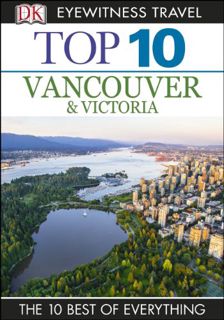 READ [PDF EBOOK EPUB KINDLE] DK Eyewitness Top 10 Vancouver and Victoria (Pocket Travel Guide) by  D