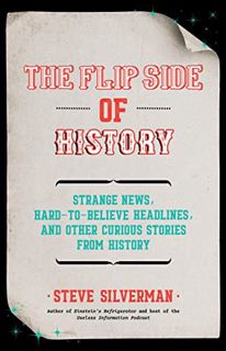 [Read] [PDF EBOOK EPUB KINDLE] The Flip Side of History: (Gift for Men Who Have Everything) by  Stev