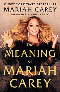 [Read] EPUB KINDLE PDF EBOOK The Meaning of Mariah Carey by  Mariah Carey 📍