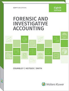 [View] PDF EBOOK EPUB KINDLE Forensic and Investigative Accounting (8th Edition) by  Professor D. La
