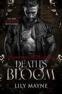 [View] [EBOOK EPUB KINDLE PDF] Death's Bloom: An MM Bluebeard Retelling (Monsters & Mayhem) by  Lily