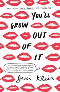 [Read] [EBOOK EPUB KINDLE PDF] You'll Grow Out of It by  Jessi Klein 📝