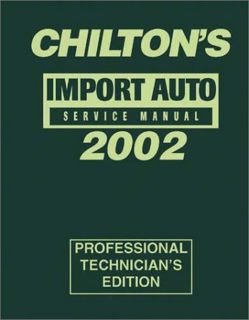 [Access] PDF EBOOK EPUB KINDLE Import Auto Service Manual 2002 Edition (Chilton's Import Auto Servic