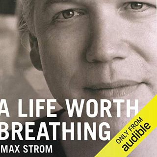VIEW EBOOK EPUB KINDLE PDF A Life Worth Breathing: A Yoga Master's Handbook of Strength, Grace, and