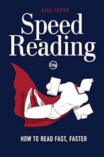 [GET] [KINDLE PDF EBOOK EPUB] Speed Reading: How to Read Fast, Faster (Accelerated Learning Book 1)