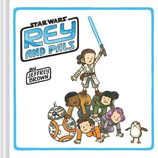 [Get] EBOOK EPUB KINDLE PDF Rey and Pals: (Darth Vader and Son Series, Funny Star Wars Book for Kids