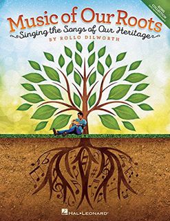 [View] [KINDLE PDF EBOOK EPUB] Music of Our Roots: Singing the Songs of Our Heritage by  Rollo Dilwo