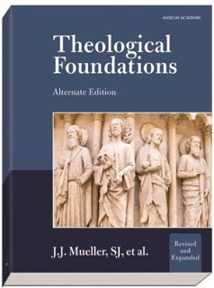 [GET] [EBOOK EPUB KINDLE PDF] Theological Foundations: Alternate Edition by  J.J. Mueller  SJ 🖊️