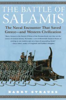 ACCESS EPUB KINDLE PDF EBOOK The Battle of Salamis: The Naval Encounter that Saved Greece -- and Wes