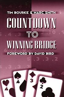 [Access] [EBOOK EPUB KINDLE PDF] Countdown to Winning Bridge by  Tim Bourke,Marc Smith,David Bird 📦