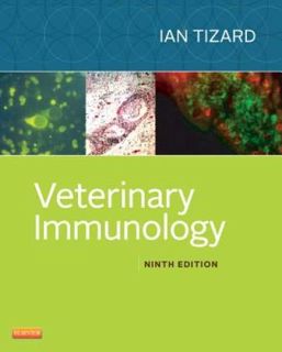 [Access] EBOOK EPUB KINDLE PDF Veterinary Immunology by  Ian Tizard BVMS  PhD  ACVM  ScD 📩