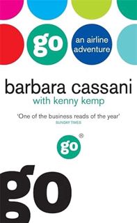 Get PDF EBOOK EPUB KINDLE Go: An Airline Adventure by  Barbara Cassani &  Kenny Kemp 💌