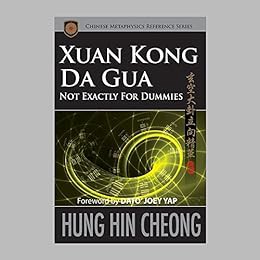 [ACCESS] [EPUB KINDLE PDF EBOOK] Xuan Kong Da Gua Not Exactly for ...