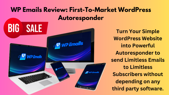 WP Emails Review: First-To-Market WordPress Autoresponder!