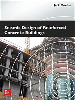 [Access] EBOOK EPUB KINDLE PDF Seismic Design of Reinforced Concrete Buildings by  Jack Moehle 📰