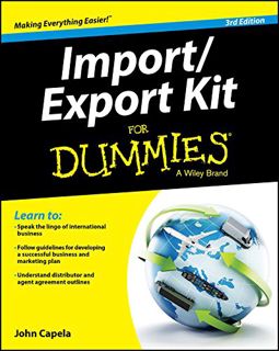 READ [EPUB KINDLE PDF EBOOK] Import / Export Kit For Dummies by  John J. Capela 🗂️