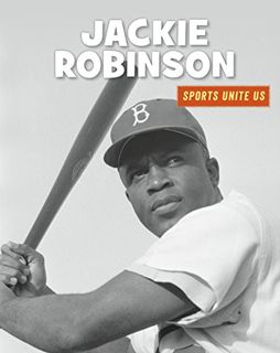 Access [KINDLE PDF EBOOK EPUB] Jackie Robinson (21st Century Skills Library: Sports Unite Us) by  He