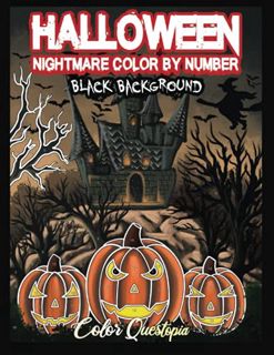 VIEW [KINDLE PDF EBOOK EPUB] Halloween Nightmare Color By Number BLACK BACKGROUND: Scary and Spine C