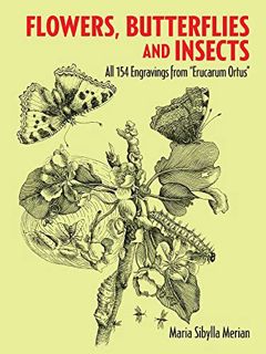 GET EPUB KINDLE PDF EBOOK Flowers, Butterflies and Insects: All 154 Engravings from "Erucarum Ortus"