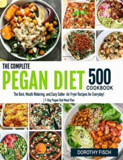 [Get] [KINDLE PDF EBOOK EPUB] The Complete Pegan Diet for Beginners: 500 Pegan Healthy Diet Recipes