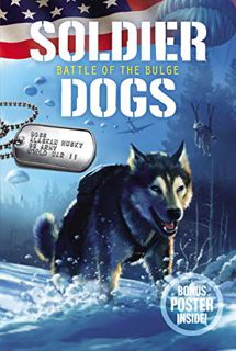 Get EPUB KINDLE PDF EBOOK Soldier Dogs #5: Battle of the Bulge by  Marcus Sutter &  Andie Tong 📌