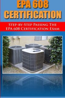 [ACCESS] KINDLE PDF EBOOK EPUB Step by Step passing the EPA 608 certification exam by  H. Benetti 🗃