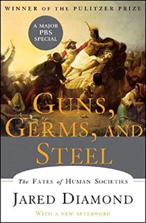 ACCESS PDF EBOOK EPUB KINDLE Guns, Germs, and Steel: The Fates of Human Societies by  Jared Diamond