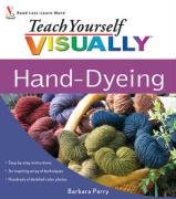 [VIEW] KINDLE PDF EBOOK EPUB Teach Yourself VISUALLY Hand-Dyeing by  Barbara Parry 💓