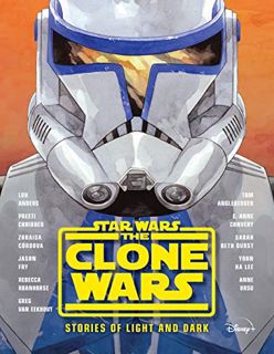 [VIEW] EPUB KINDLE PDF EBOOK The Clone Wars: Stories of Light and Dark (Star Wars) by  Lou Anders ✓
