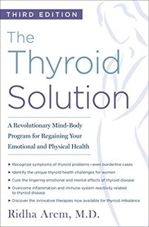 View PDF EBOOK EPUB KINDLE The Thyroid Solution (Third Edition): A Revolutionary Mind-Body Program f