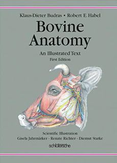 [ACCESS] [EPUB KINDLE PDF EBOOK] Bovine Anatomy: An Illustrated Text by  Klaus Dieter Budras,Schlter