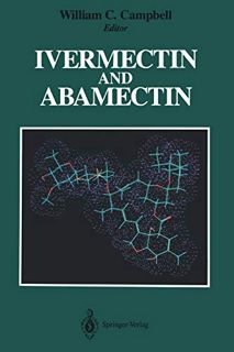 READ [PDF EBOOK EPUB KINDLE] Ivermectin and Abamectin by  William C. Campbell 🗂️