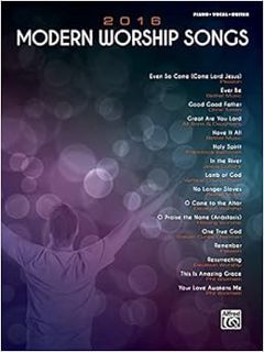 Access [KINDLE PDF EBOOK EPUB] 2016 Modern Worship Songs: Piano/Vocal/Guitar by Alfred Music 💜