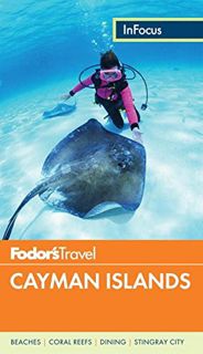 Get KINDLE PDF EBOOK EPUB Fodor's In Focus Cayman Islands (Full-color Travel Guide) by  Fodor's Trav