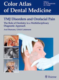 GET PDF EBOOK EPUB KINDLE TMJ Disorders and Orofacial Pain: The Role of Dentistry in a Multidiscipli