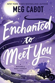 [download] pdf Enchanted to Meet You: A Witches of West Harbor Novel
