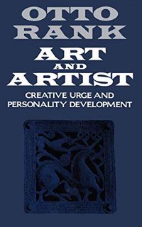 [GET] [EBOOK EPUB KINDLE PDF] Art and Artist: Creative Urge and Personality Development by  Otto Ran