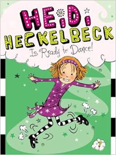 [View] [EBOOK EPUB KINDLE PDF] Heidi Heckelbeck Is Ready to Dance! (7) by Wanda Coven,Priscilla Burr