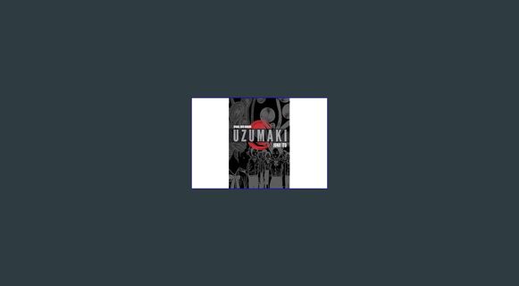 Ebook PDF  💖 Uzumaki (3-in-1 Deluxe Edition) (Junji Ito) get [PDF]