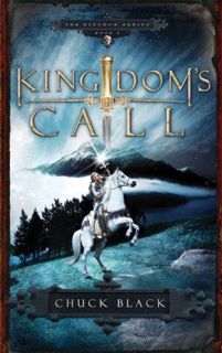 [READ] EBOOK EPUB KINDLE PDF Kingdom's Call (Kingdom Series Book 4) by  Chuck Black ✉️