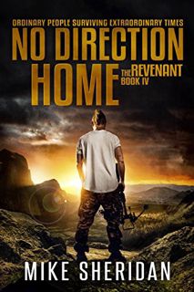 READ EBOOK EPUB KINDLE PDF The Revenant: Book 4 in The No Direction Home Series by  Mike Sheridan 📃