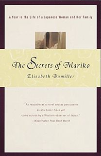 [Get] [EPUB KINDLE PDF EBOOK] The Secrets of Mariko: A Year in the Life of a Japanese Woman and Her