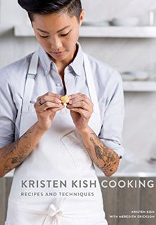 [Read] [EBOOK EPUB KINDLE PDF] Kristen Kish Cooking: Recipes and Techniques: A Cookbook by  Kristen