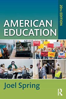 [Read] [KINDLE PDF EBOOK EPUB] American Education (Sociocultural, Political, and Historical Studies
