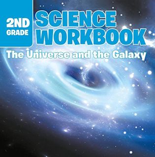 [Get] KINDLE PDF EBOOK EPUB 2nd Grade Science Workbook: The Universe and the Galaxy by  Baby Profess